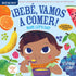 BABY LETS EAT / ¡BEBÉ VAMOS A COMER INDESTRUCTIBLES  - LOMP. STEPHANBOARD BOOK